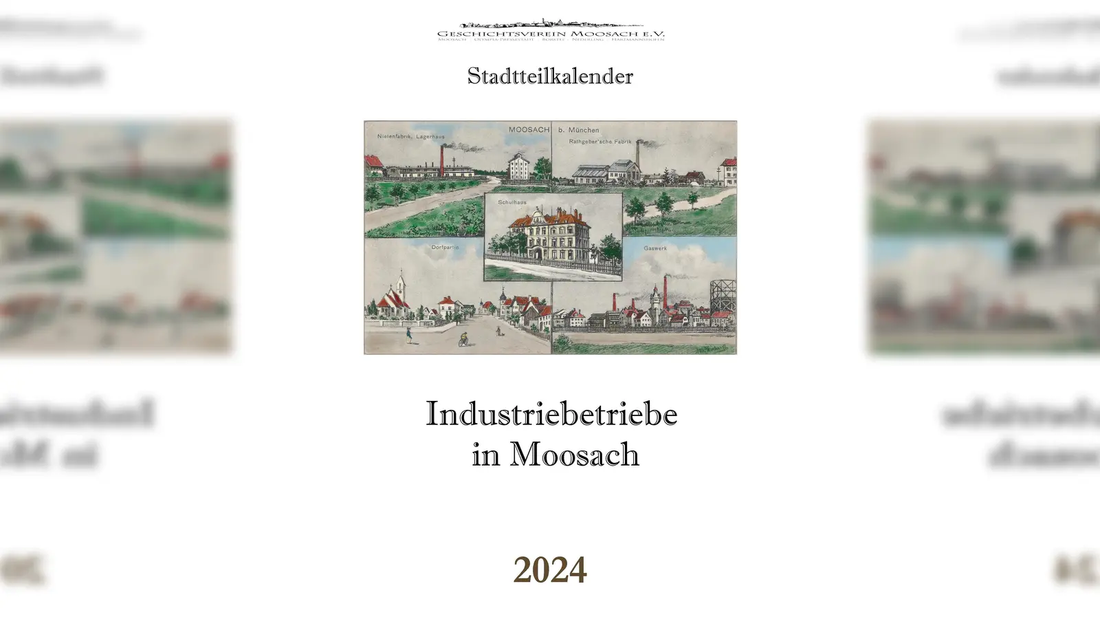 „Industriebetriebe in Moosach“ lautet das Thema des neuen Kalenders für 2024. (Foto: Geschichtsverein Moosach)